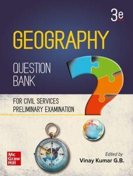 Book cover number 1 for Geography Question Bank written by Vinay Kumar G. B. published by McGraw Hill Education Private Limited