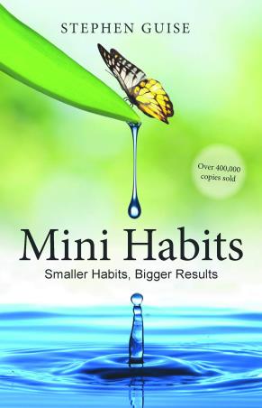 Book cover number 1 for Mini Habits : Smaller Habits, Bigger Results written by Stephen Guise published by Wisdom Tree