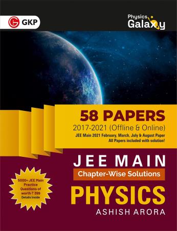 Book cover number 1 for Physics Galaxy : JEE MAIN Chapter-wise solutions Physics 58 Papers 2017-2021 written by Ashish Arora published by G. K. Publications (P) Ltd.