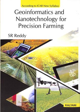 Book cover number 1 for Geoinformatics And Nanotechnology For Precision Farming written by S. R. Reddy published by Kalyani Publishers