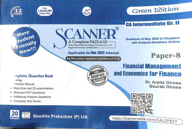 Book cover number 1 for Scanner Financial Management And Economics For Finance CA Intermediate Gr. 2 Paper 8 written by Gourab Ghose, Arpita Ghose published by Suchitra Prakashan (P) Ltd