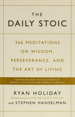 Book cover number 1 for The Daily Stoic : 366 Meditations On Wisdom, Perseverance, And The Art Of Living written by Ryan Holiday, Stephen Hanselman published by Profile Books