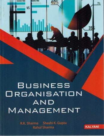 Book cover number 1 for Business Organisation And Management written by R. K. Sharma, Shashi K. Gupta, Rahul Sharma published by Kalyani Publishers