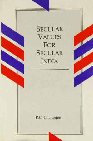 Book cover number 1 for Secular Values For Secular India written by P. C. Chatterji published by Manohar Publishers & Distributors