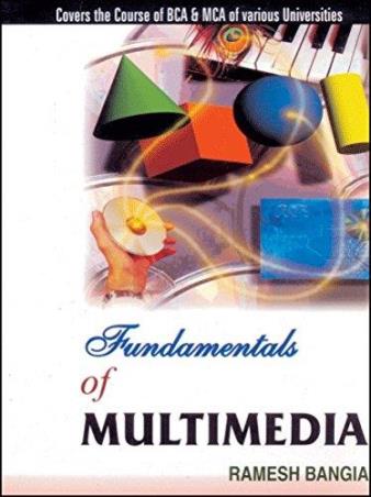 Book cover number 1 for Fundamentals Of Multimedia written by Ramesh Bangia published by Khanna Book Publishing Co. (P) Ltd.