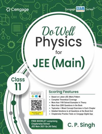Book cover number 1 for Do Well Physics For JEE (Main) Class 11 written by C. P. Singh published by Cengage Learning India Private Limited