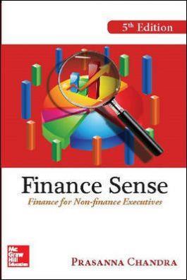 Book cover number 1 for Finance Sense written by Prasanna Chandra published by McGraw Hill Education Private Limited