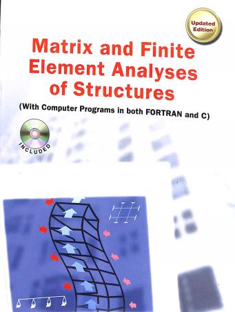 Book cover number 1 for Matrix And Finite Element Analyses Of Structures written by Madhujit Mukhopadhyay, Abdul Hamid Sheikh published by Ane Books Pvt. Ltd.