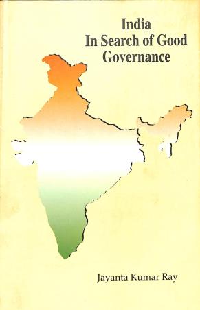 Book cover number 1 for India In Search Of Good Governance written by Jayanta Kumar Roy published by K. P. Bagchi & Company