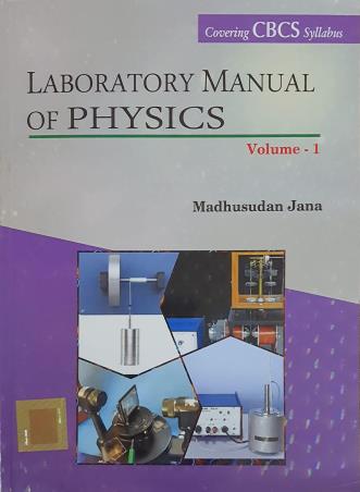Book cover number 1 for Laboratory Manual Of Physics Volume 1 (CBCS) written by Madhusudan Jana published by Books & Allied (P) Ltd.