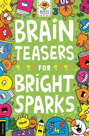 Book cover number 1 for Brain Teasers For Bright Sparks written by Gareth Jess published by Buster Books