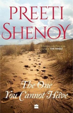 Book cover number 1 for The One You Cannot Have written by Preeti Shenoy published by Harper Collins Publishers