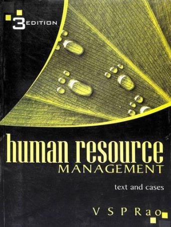 Book cover number 1 for Human Resource Management (Text & Cases) 3rd Edition written by V. S. P. Rao published by Excel Books