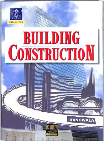 Book cover number 1 for Building Construction written by Rangwala published by Charotar Publishing House Pvt. Ltd.