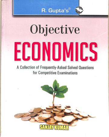 Book cover number 1 for R Gupta's Objective Economics written by Sanjay Kumar published by Ramesh Publishing House