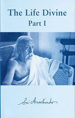 Book cover number 1 for The Life Divine - Sri Aurobindo (Vol 1 & 2) written by Sri Aurobindo published by Sri Aurobindo Ashram Publication Department