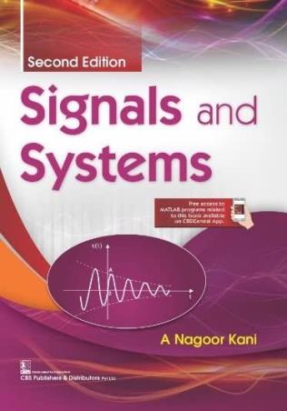Book cover number 1 for Signals And Systems written by A. Nagoorkani published by CBS Publishers & Distributors Pvt. Ltd.