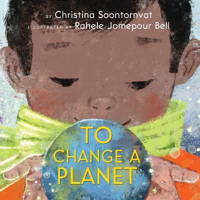 Book cover number 1 for To Change A Planet written by Christina Soontornvat published by Scholastic