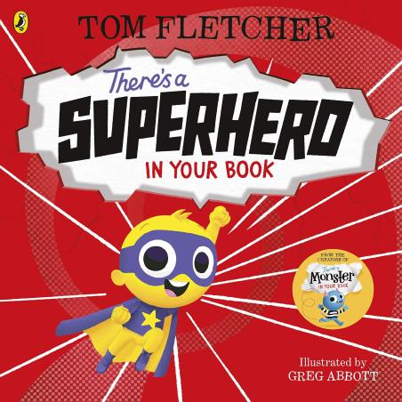 Book cover number 1 for There's A Superhero In Your Book written by Tom Fletcher published by Puffin