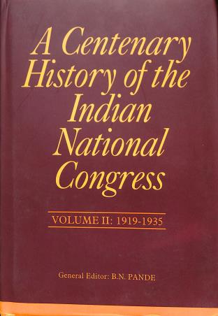 Book cover number 1 for A Centenary History Of the Indian National Congress Volume 2 (1919-1935) written by Ravinder Kumar, B. N. Pande published by Academic Foundation