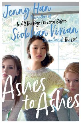 Book cover number 1 for Ashes To Ashes written by Jenny Han, Siobhan Vivian published by Simon & Schuster