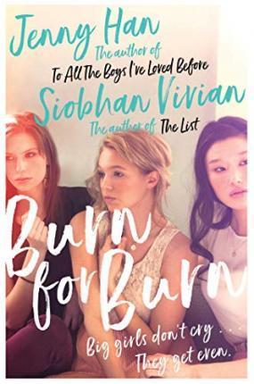 Book cover number 1 for Burn For Burn written by Jenny Han, Siobhan Vivian published by Simon & Schuster