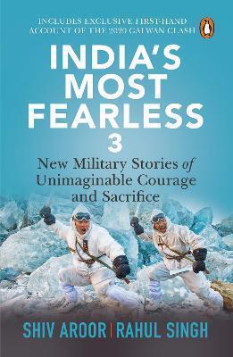 Book cover number 1 for India's Most Fearless 3 written by Shiv Aroor, Rahul Singh published by Penguin Random House