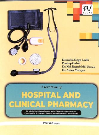 Book cover number 1 for A Text Book Of Hospital And Clinical Pharmacy (Diploma Pharmacy) 2nd Year written by Md. Rageeb Md. Usman, Devendra Singh Lodhi, Pradeep Golani, Ashok Mahajan published by S. Vikas And Company (Medical Publishers)