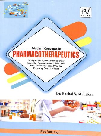 Book cover number 1 for Modern Concepts In Pharmacotherapeutics (Diploma Pharmacy) 2nd Year written by Snehal S. Manekar published by S. Vikas And Company (Medical Publishers)