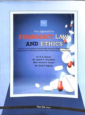 Book cover number 1 for New Approach To Pharmacy Law & Ethics (D. Pharma 2nd Year) written by R. A. Ahirrao, Jayesh C. Chaudhari, Vivek P. Rajkule published by S. Vikas And Company (Medical Publishers)