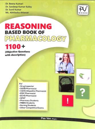Book cover number 1 for Reasoning Based Book Of Pharmacology (1100+ Objective Question With Description) written by Sunil Kumar, Beena Kumari, Sandeep Kumar Kailey published by S. Vikas And Company (Medical Publishers)