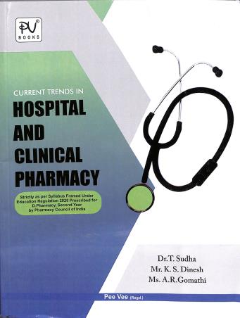 Book cover number 1 for Current Trends In Hospital & Clinical Pharmacy (D.Pharma 2nd Year) written by T. Sudha, K. S. Dinesh published by S. Vikas And Company (Medical Publishers)