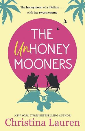 Book cover number 1 for The Unhoney Mooners written by Christina Lauren published by Piatkus