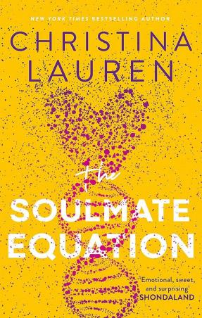 Book cover number 1 for The Soulmate Equation written by Christina Lauren published by Piatkus