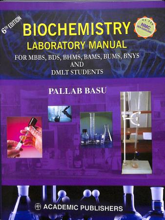 Book cover number 1 for Biochemistry Laboratory Manual written by Pallab Basu published by Academic Publishers