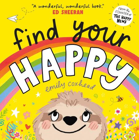 Book cover number 1 for Find Your Happy written by Emily Coxhead published by Walker Books