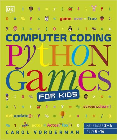 Book cover number 1 for Computer Coding Python Games For Kids written by Carol Vorderman published by DK