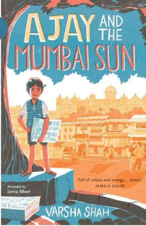 Book cover number 1 for Ajay And The Mumbai Sun written by Varsha Shah published by Scholastic