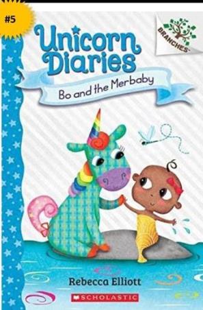 Book cover number 1 for Unicorn Diaries #05 : Bo And The Merbaby written by Rebecca Elliott published by Scholastic