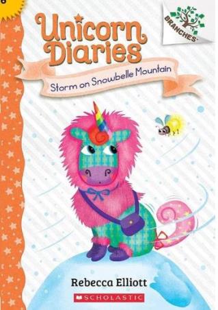 Book cover number 1 for Unicorn Diaries #06 : Storm On Snowbelle Mountain written by Rebecca Elliott published by Scholastic
