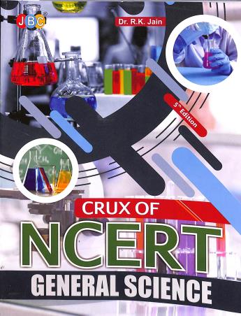 Book cover number 1 for Crux Of NCERT : General Science written by R. K. Jain published by JBC Press