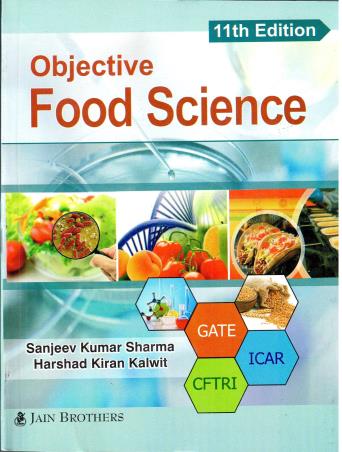 Book cover number 1 for Objective Food Science written by Sanjeev Kumar Sharma, Harshad Kiran Kalwit published by Jain Brothers