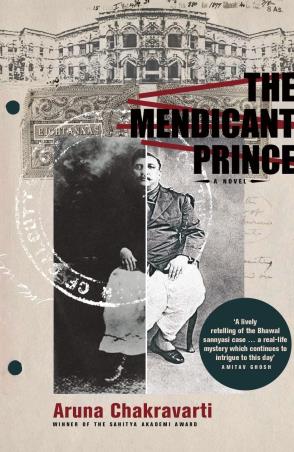 Book cover number 1 for The Mendicant Prince written by Aruna Chakravarti published by Picador
