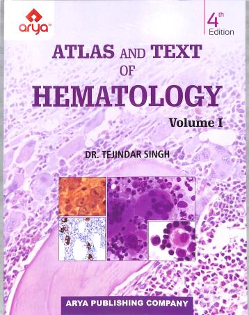 Book cover number 1 for Atlas And Text Of Hematology Volume 1 & 2 written by Tejindar Singh published by Arya Publishing Company