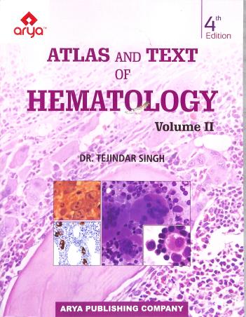 Book cover number 2 for Atlas And Text Of Hematology Volume 1 & 2 written by Tejindar Singh published by Arya Publishing Company