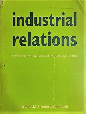 Book cover number 1 for Industrial Relations written by A. Balasubramanian published by Everest Publishing House
