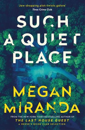 Book cover number 1 for Such A Quiet Place written by Megan Miranda published by Corvus