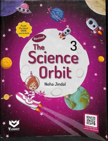 Book cover number 1 for The Science Orbit 3 (Revised) written by Neha Jindal published by V-Connect Education