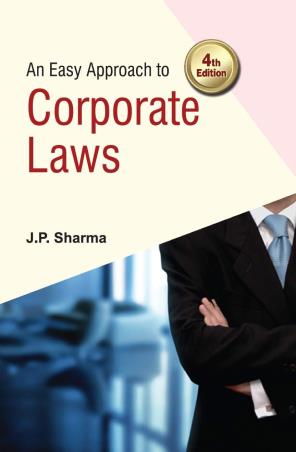 Book cover number 1 for An Easy Approach To Corporate Law written by J. P. Sharma published by Ane Books Pvt. Ltd.