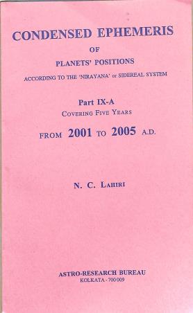 Book cover number 1 for Condensed Ephemeris Of Planets' Positions Part 9-A (From 2001 to 2005 A.D.) written by N. C. Lahiri published by Astro-Research Bureau